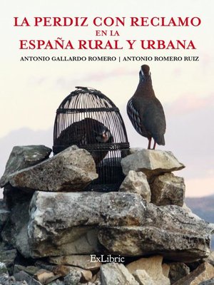 cover image of La perdiz con reclamo en la España rural y urbana